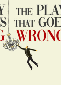 LTVB’s The Play That Goes Wrong… Goes&nbsp;Right