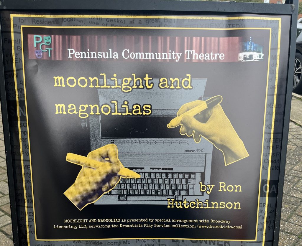 Did You Ever Not Read the Book? If So, You’ll Fit Right In at Peninsula Community Theatre’s “Moonlight and Magnolias”